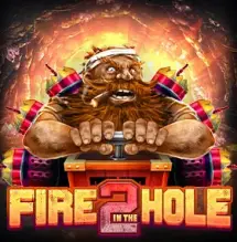 Fire in the Hole 2